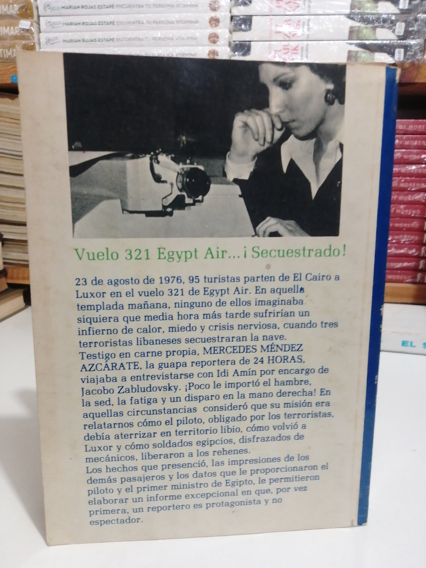 VUELO 321 EGYPT AIR SECUESTRADO POR MERCEDES MENDEZ AZCARATE USADO NOVELA JUAREZ