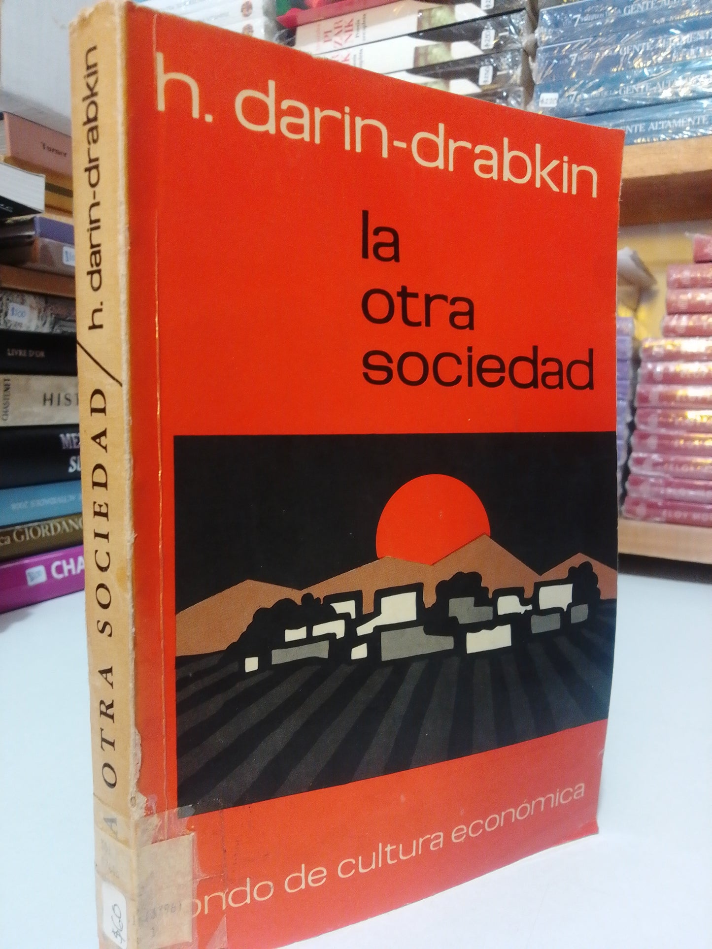 LA OTRA SOCIEDAD POR H DARIN DRABKIN USADO HISTORIA JUAREZ