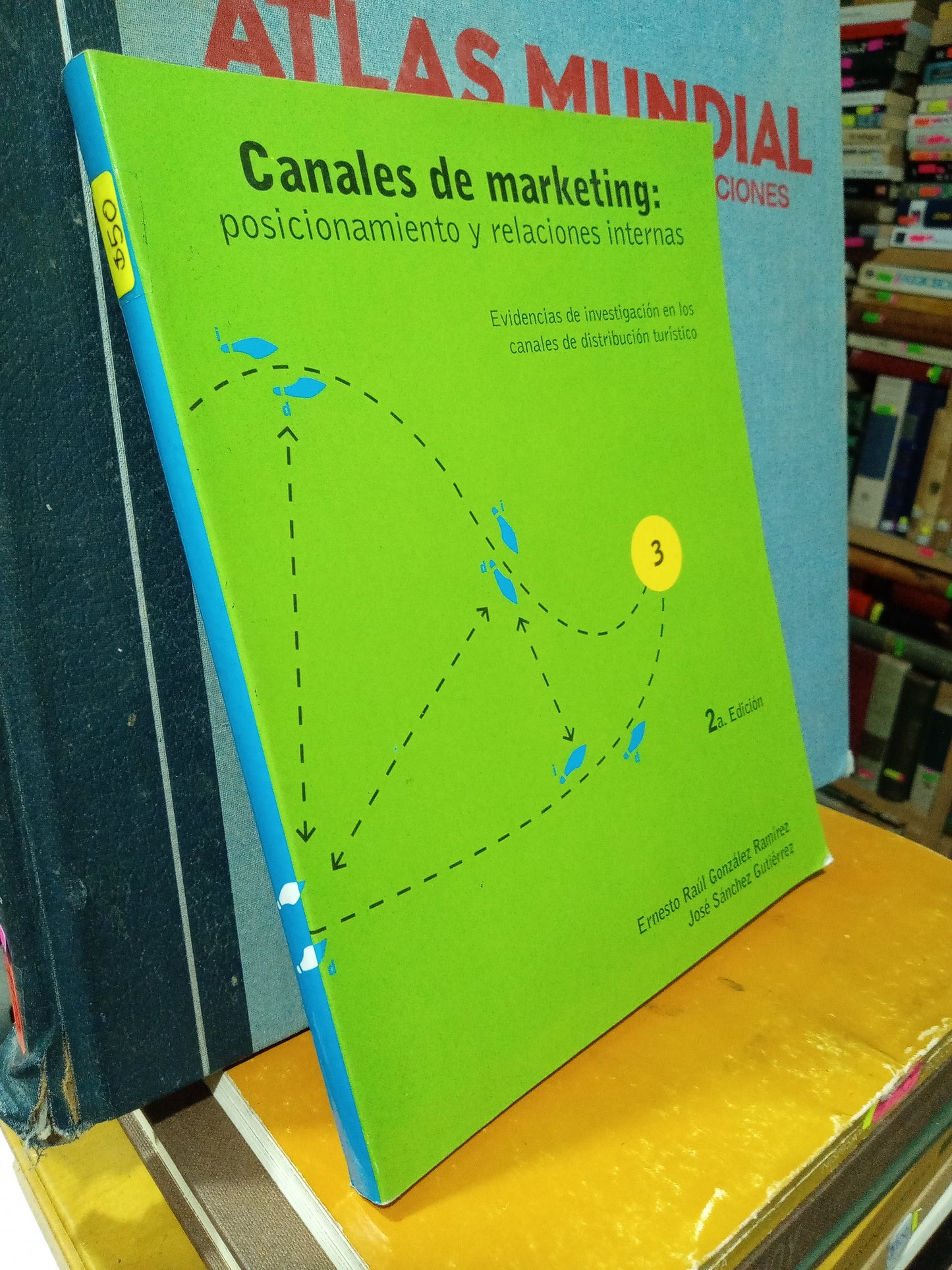 CANALES DE MARKETING POSICIONAMIENTO Y RELACIONES INTERNAS POR ERNESTO RAUL GONZALEZ RAMIREZ USADO ADMINISTRACIÓN JUÁREZ