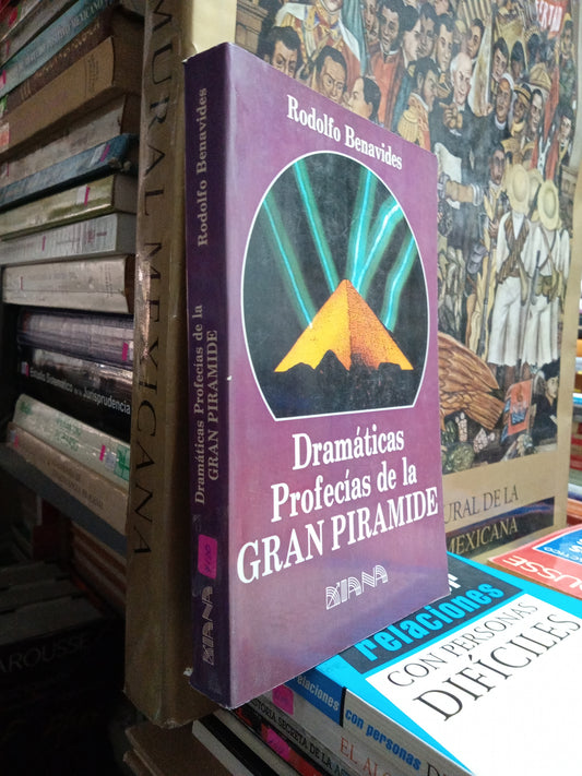 DRAMATICAS PROFECIAS DE LA GRAN PIRAMIDE  POR RODOLFO BENAVIDES USADO ESOTERISMO JUAREZ