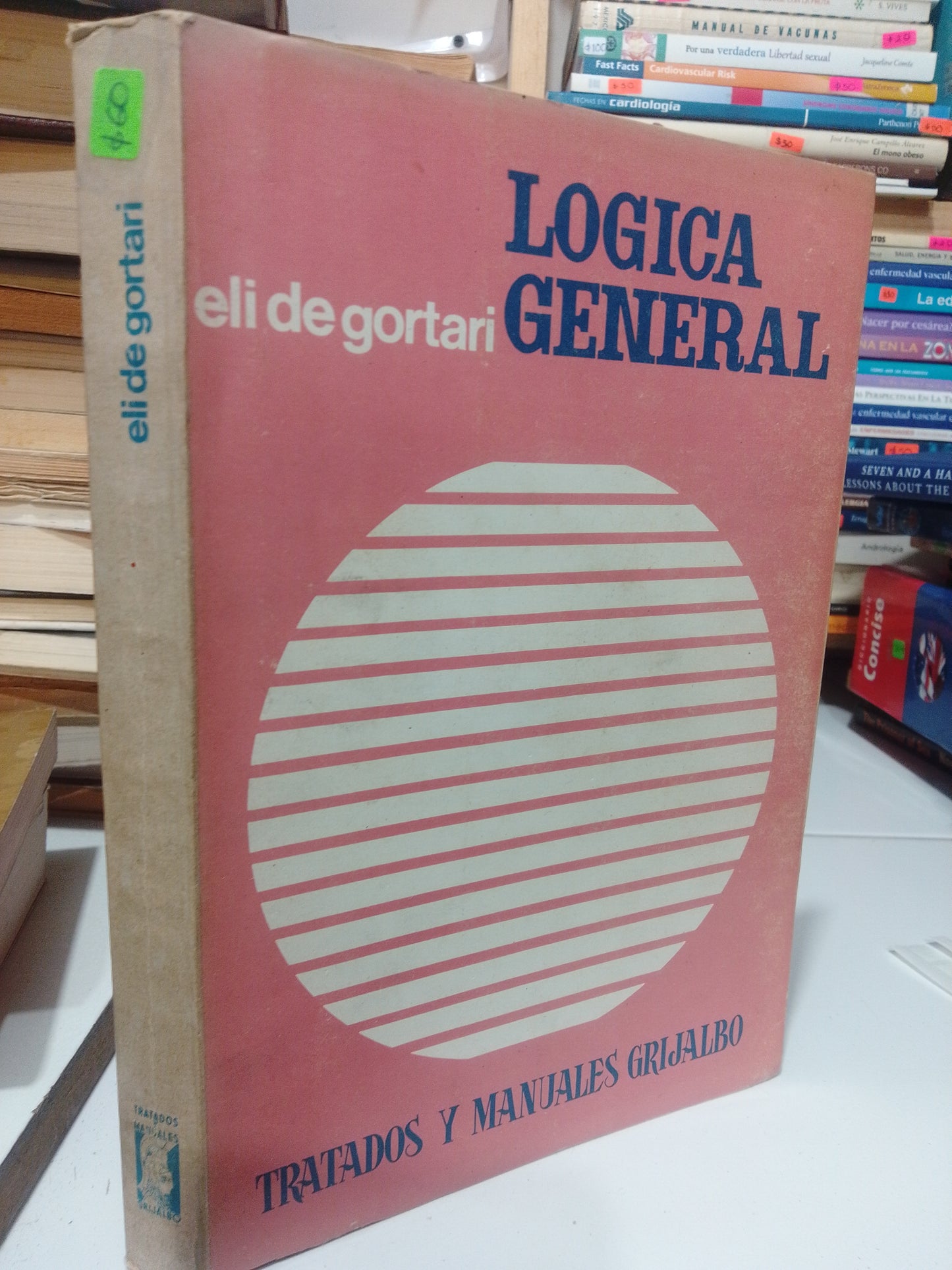 LOGICA GENERAL POR ELI DE GORTARI USADO FILOSOFIA JUAREZ