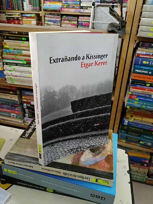EXTRAÑANDO A KISSINGER POR ETGAR KERET USADO NOVELA LITERARIO 207