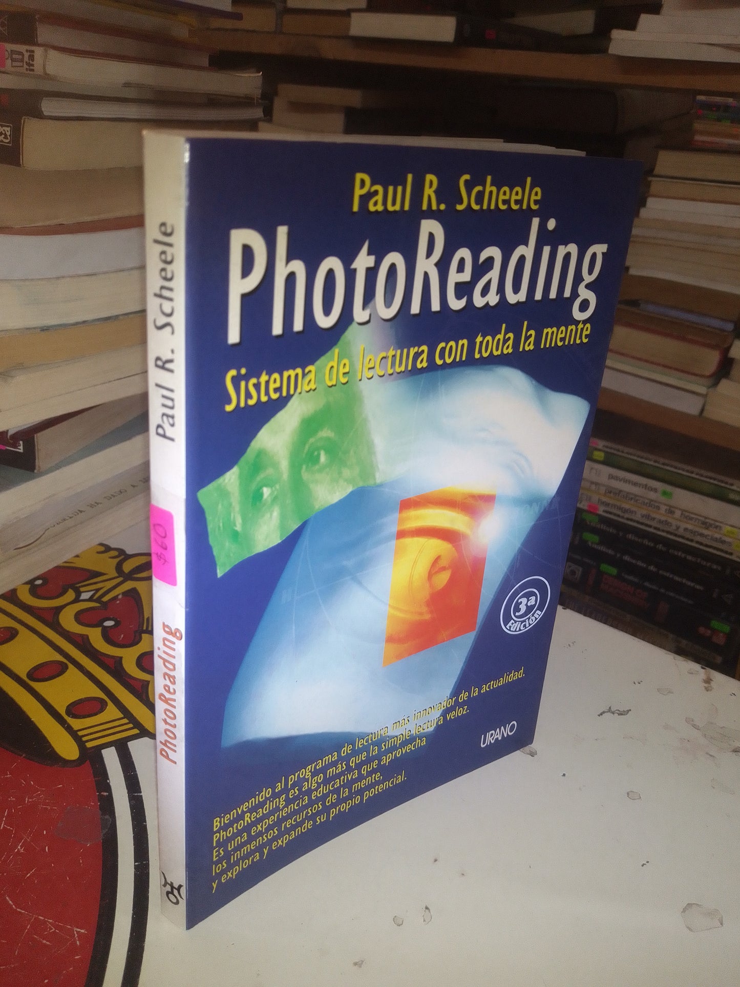 PHOTOREADING: SISTEMA DE LECTURA CON TODA LA MENTE POR PAUL R. SCHEELE USADO PSICOLOGÍA LITERARIO 207