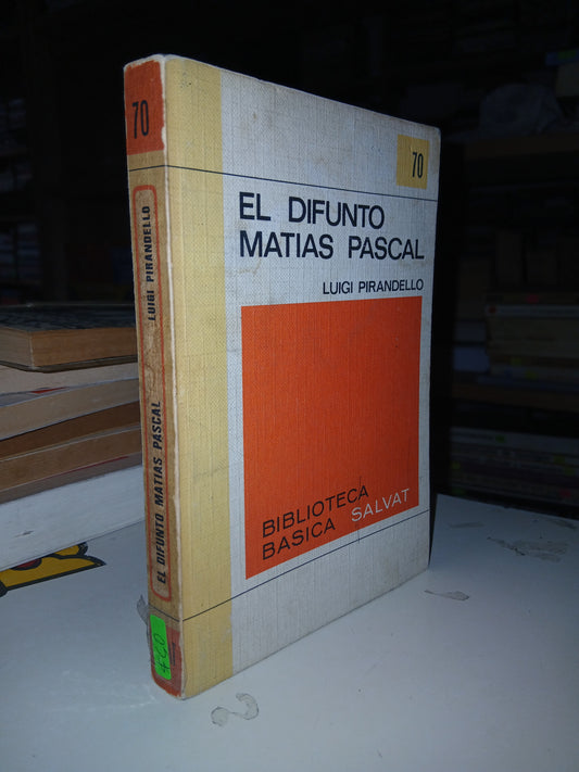 EL DIFUNTO MATÍAS PASCAL POR LUIGI PIRANDELLO USADO NOVELA LITERARIO 207