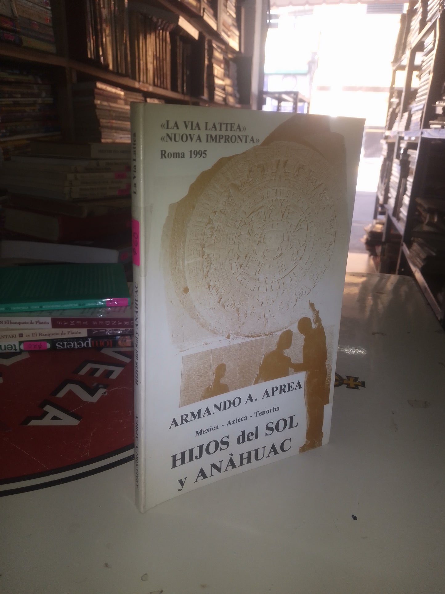 HIJOS DEL SOL Y ANÁHUAC POR ARMANDO A. APREA USADO IDIOMAS LITERARIO 207
