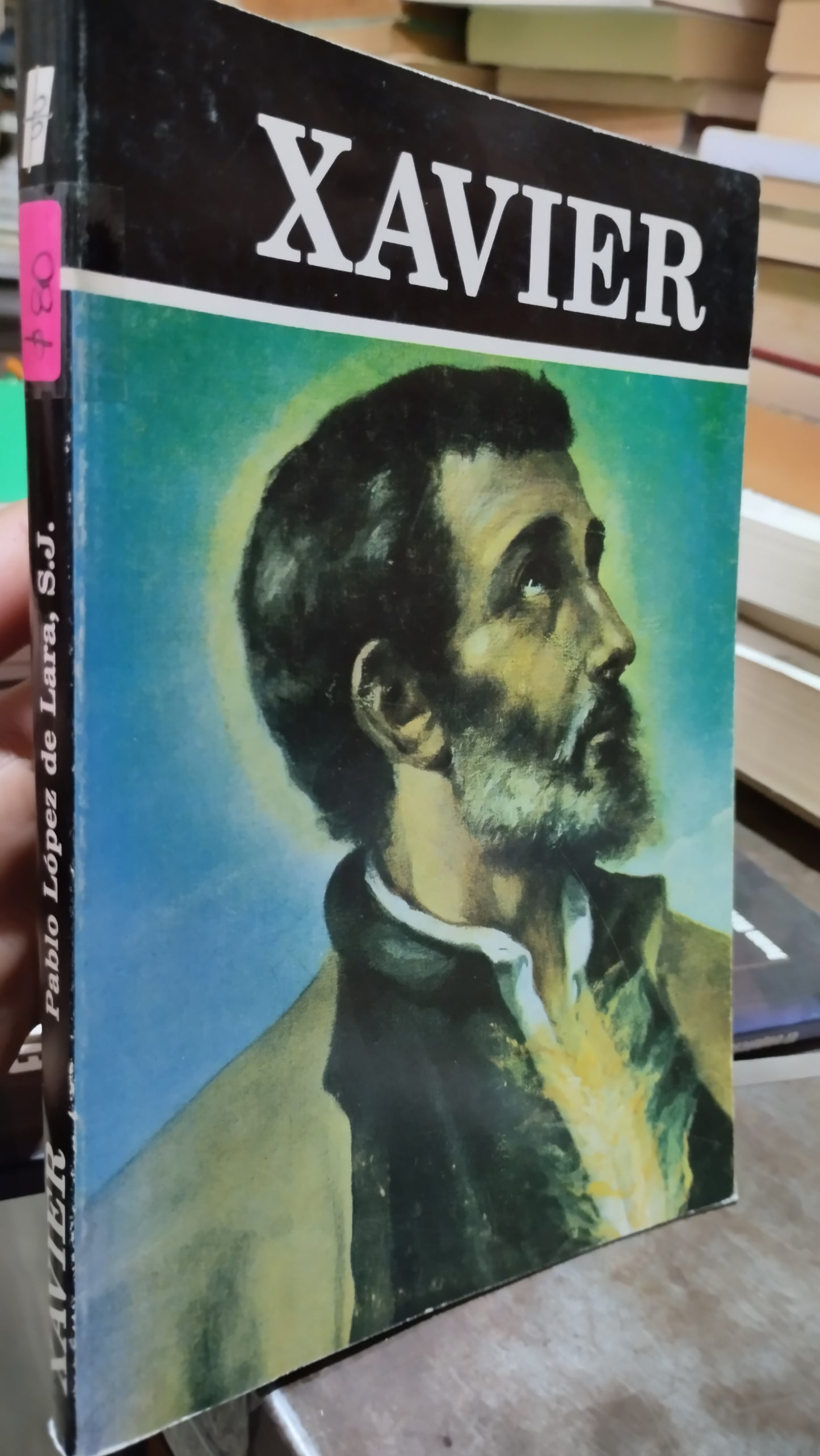 XAVIER POR PABLO LOPEZ DE LARA LIBRO USADO RELIGION ALDAMA
