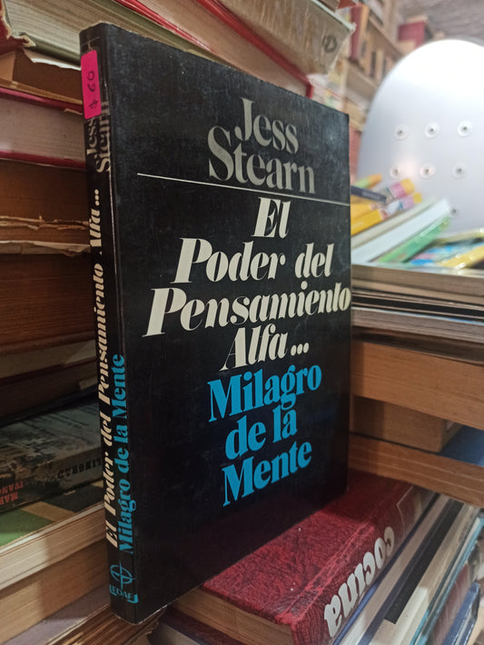 EL PODER DEL PENSAMIENTO ALFA... MILAGRO DE LA MENTE USADO SUPERACIÓN PERSONAL ALDAMA