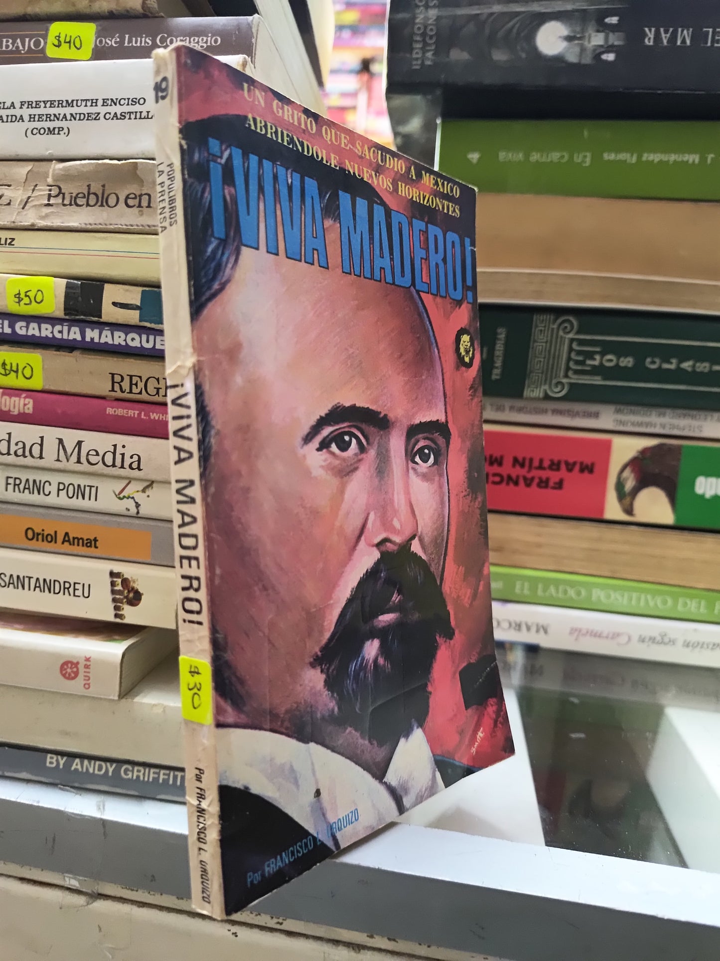 VIVA MADERO POR FRANCISCO L. URQUIZO USADO HISTORIA JUAREZ 507