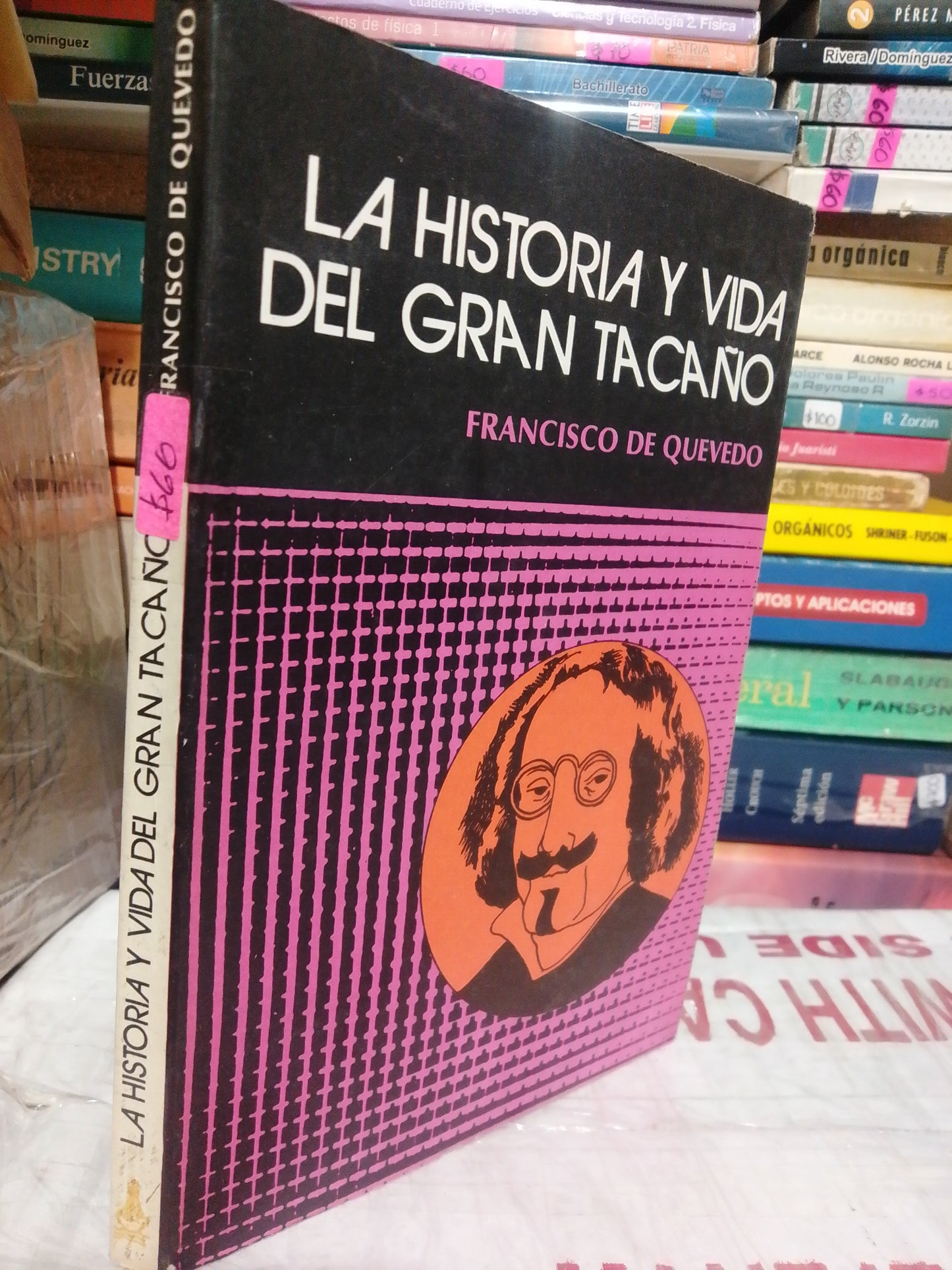 LA HISTORIA Y VIDA DEL GRAN TACAÑO POR FRANCISCO DE QUEVEDO USADO NOVELA JUÁREZ