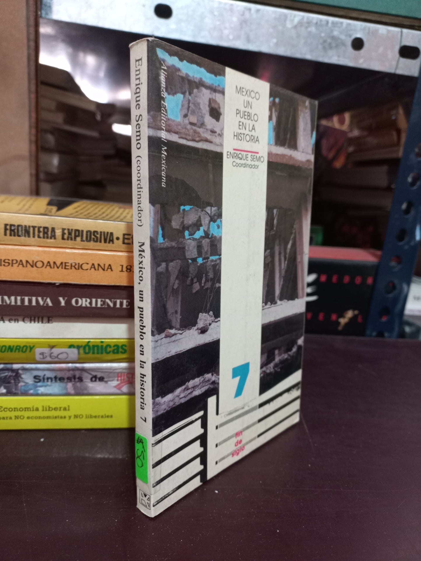 MEXICO UN PUEBLO EN LA HISTORIA 7 POR ENRIQUE SEMO USADO HISTORIA LITERARIO 305