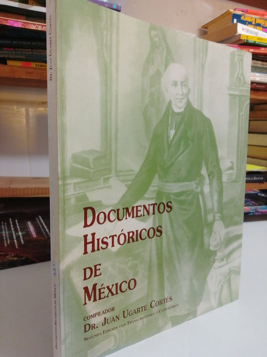 DOCUMENTOS HISTORICOS DE MEXICO POR DR.JUAN UGARTE CORTES USADO HISTORIA JUÁREZ