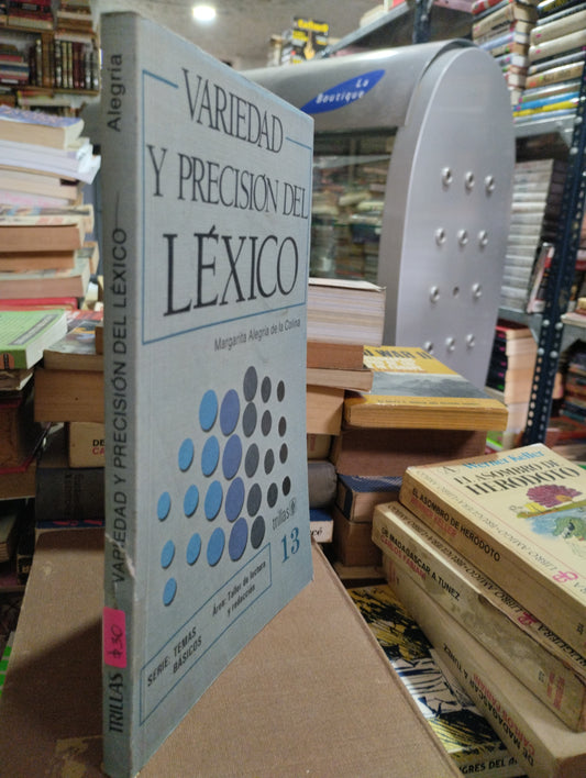 VARIEDAD Y PRECISION DEL LEXICO POR MARGARITA ALEGRIA FR LA COLINA USADO EDUCACION ALDAMA
