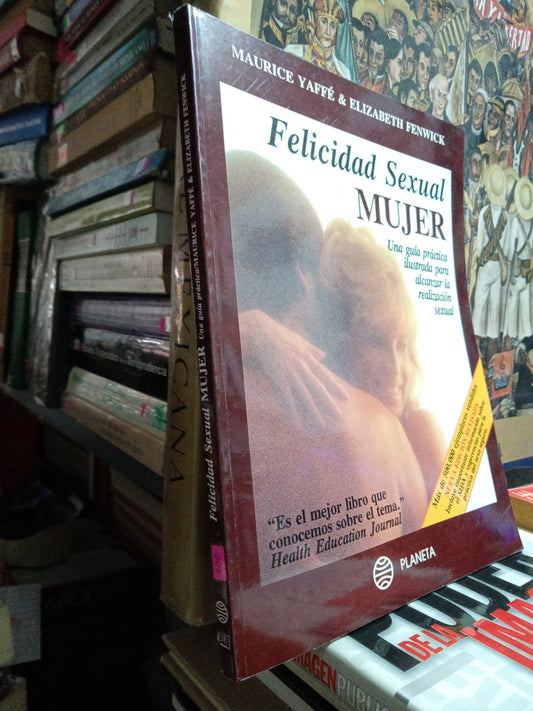 FELICIDAD SEXUAL MUJER POR MAURICE Y AFFE Y ELIZABETH FENWICK USADO PSICOLOGIA JUÁREZ