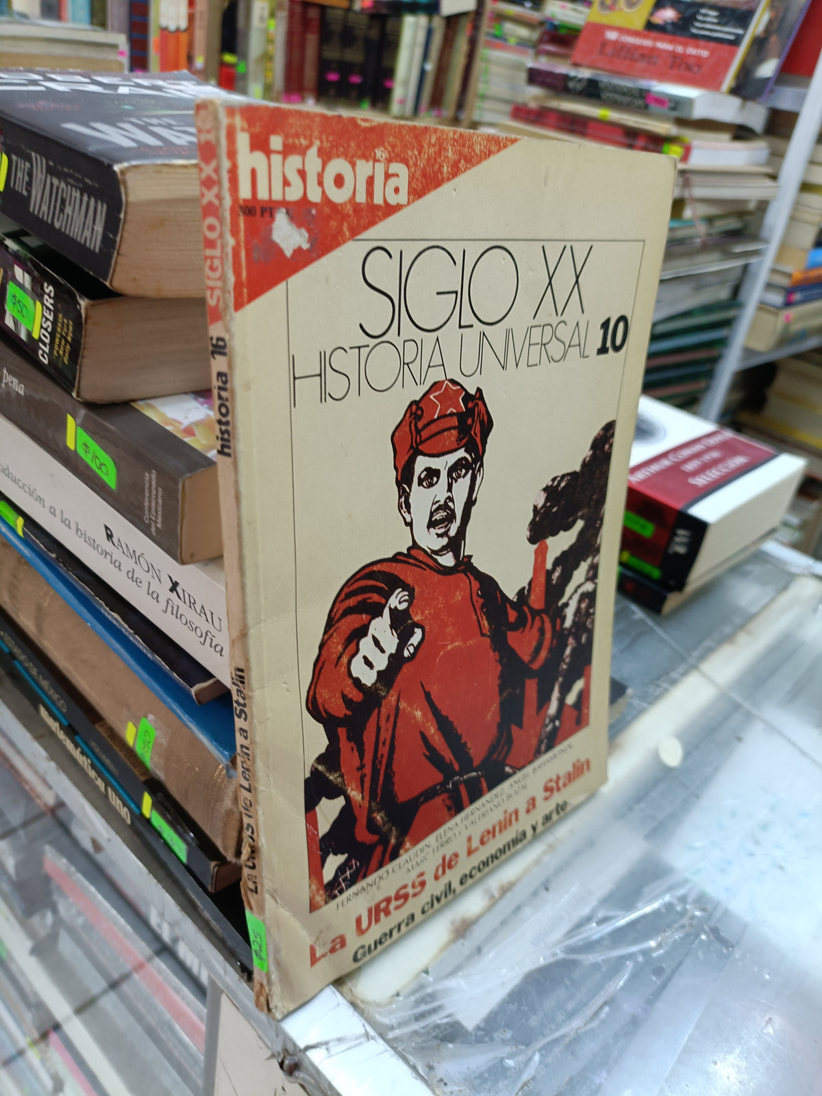 LA URSS DE LENIN A STALIN GUERRA CIVIL ECONOMIA Y ARTE SIGLO XX HISTORIA UNIVERSAL 10 USADO HISTORIA JUAREZ 507