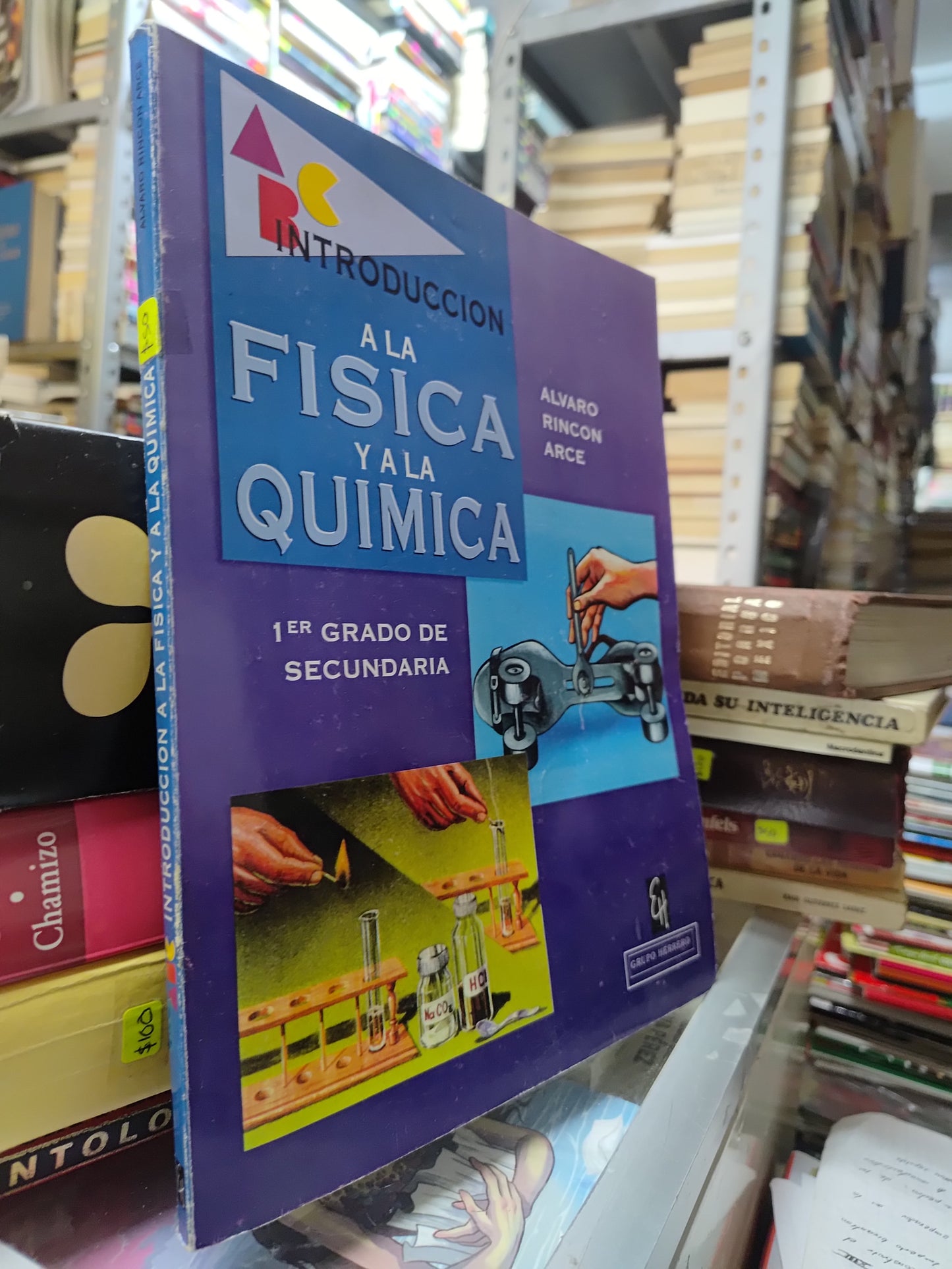 INTRODUCCION A LA FISICA Y LA QUIMICA POR ALVARON RINCON ARCE USADO FISICA JUAREZ 515