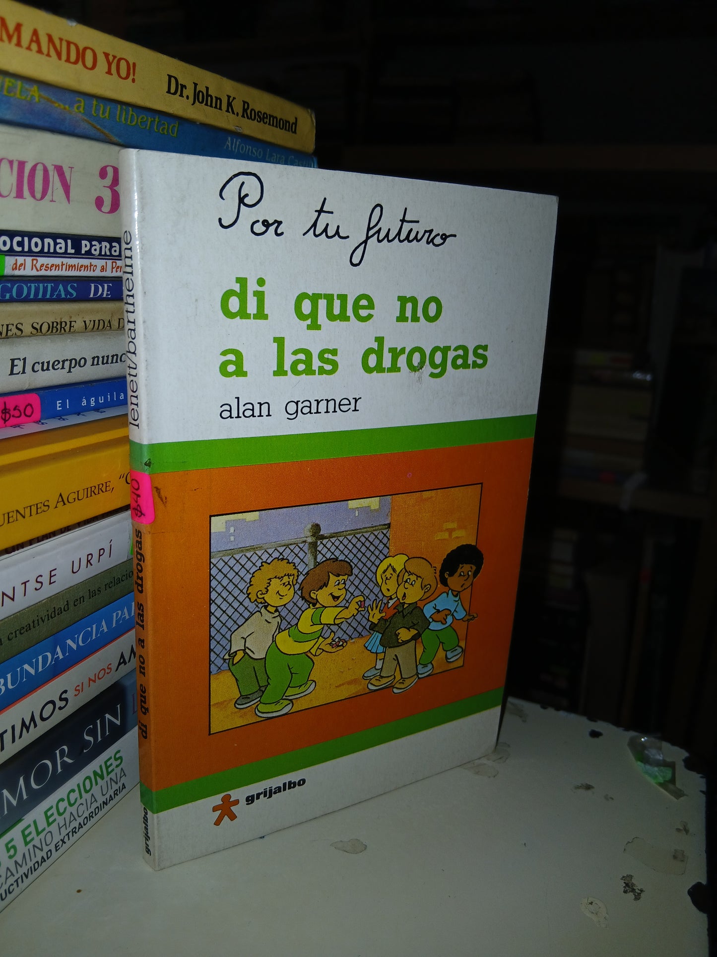 DI QUE NO A LAS DROGAS POR ALAN GARNER USADO SUPERACIÓN PERSONAL LITERARIO 207