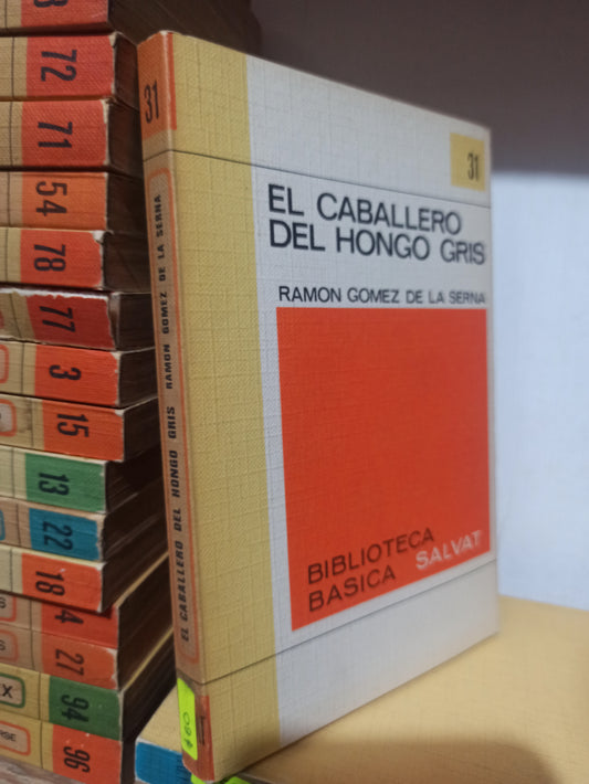 EL CABALLERO DEL HONGO GRIS POR RAMON GOMEZ DE LA SERNA USADO NOVELAS JUÁREZ