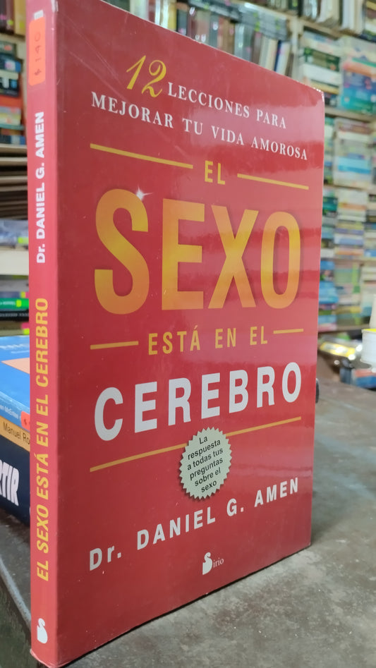 EL SEXO ESTA EN EL CEREBRO POR DANIEL G AMEN LIBRO USADO SUPERACION PERSONAL ALDAMA