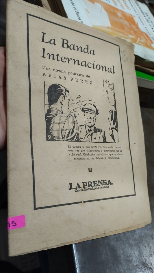 LA BANDA INTERNACIONAL POR ARIAS PEREZ LIBRO USADO ANTIGUO ALDAMA