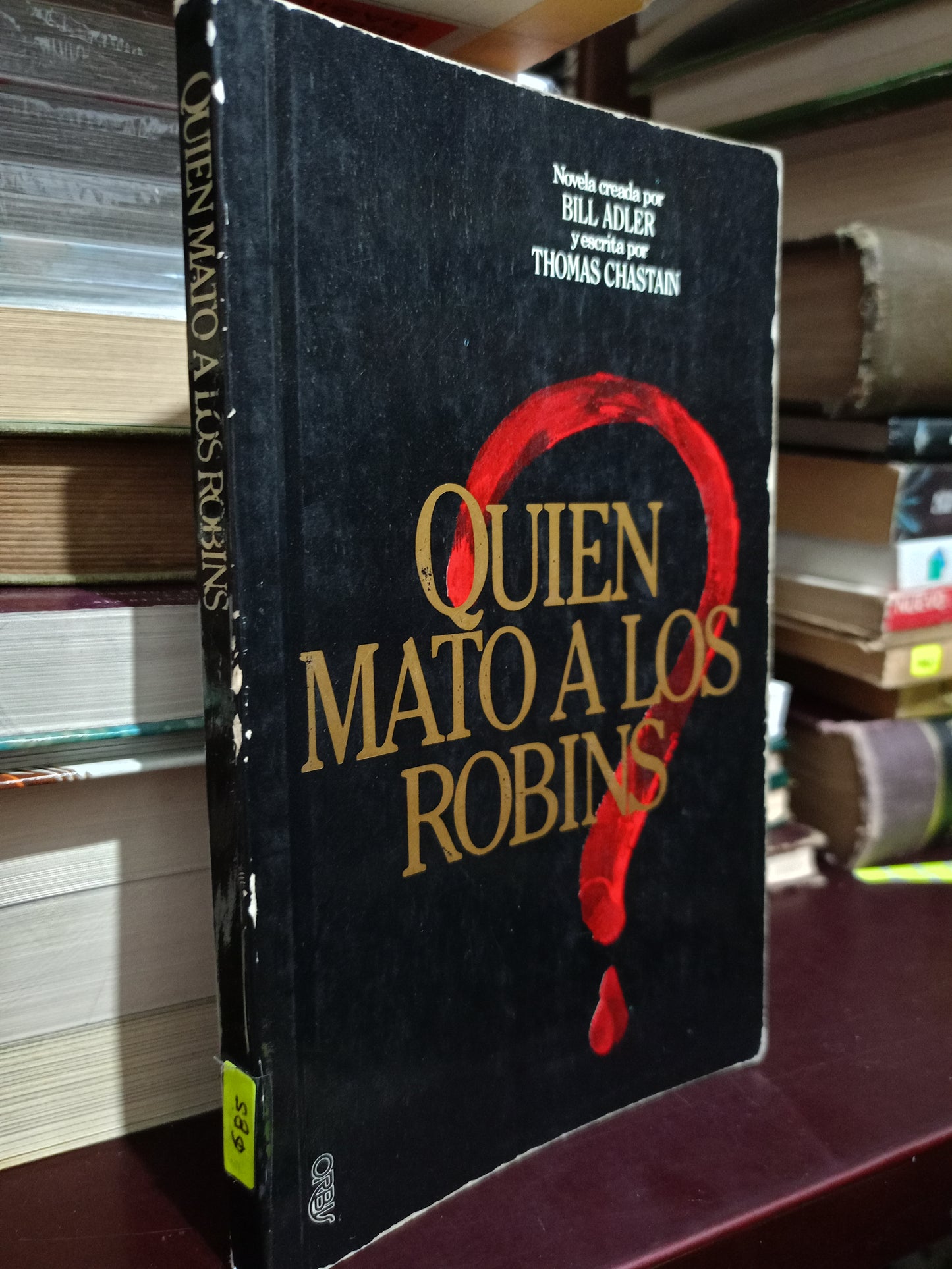 QUIÉN MATÓ A LOS ROBINS POR BILL ADLER Y THOMAS CHASTAIN USADO NOVELA LITERARIO 305
