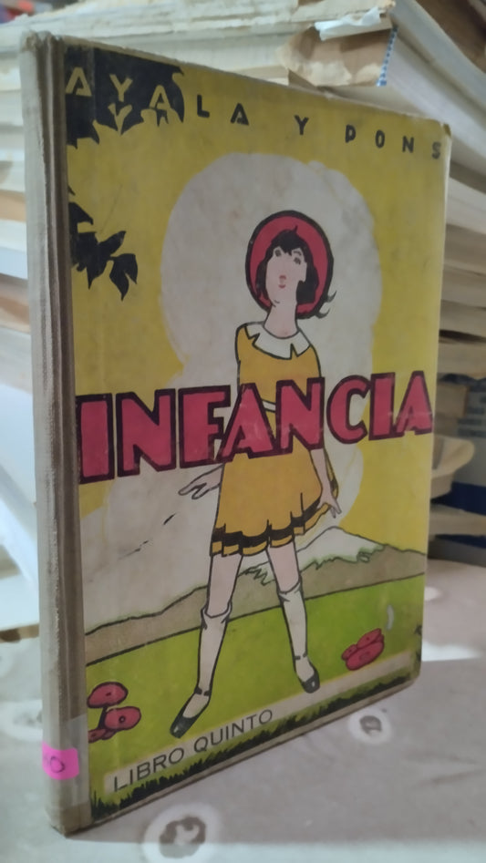 INFANCIA QUINTO LIBRO DE LECTURA POR ABEL AYALA Y ANTONIO PONS LIBRO USADO ANTIGUO ALDAMA