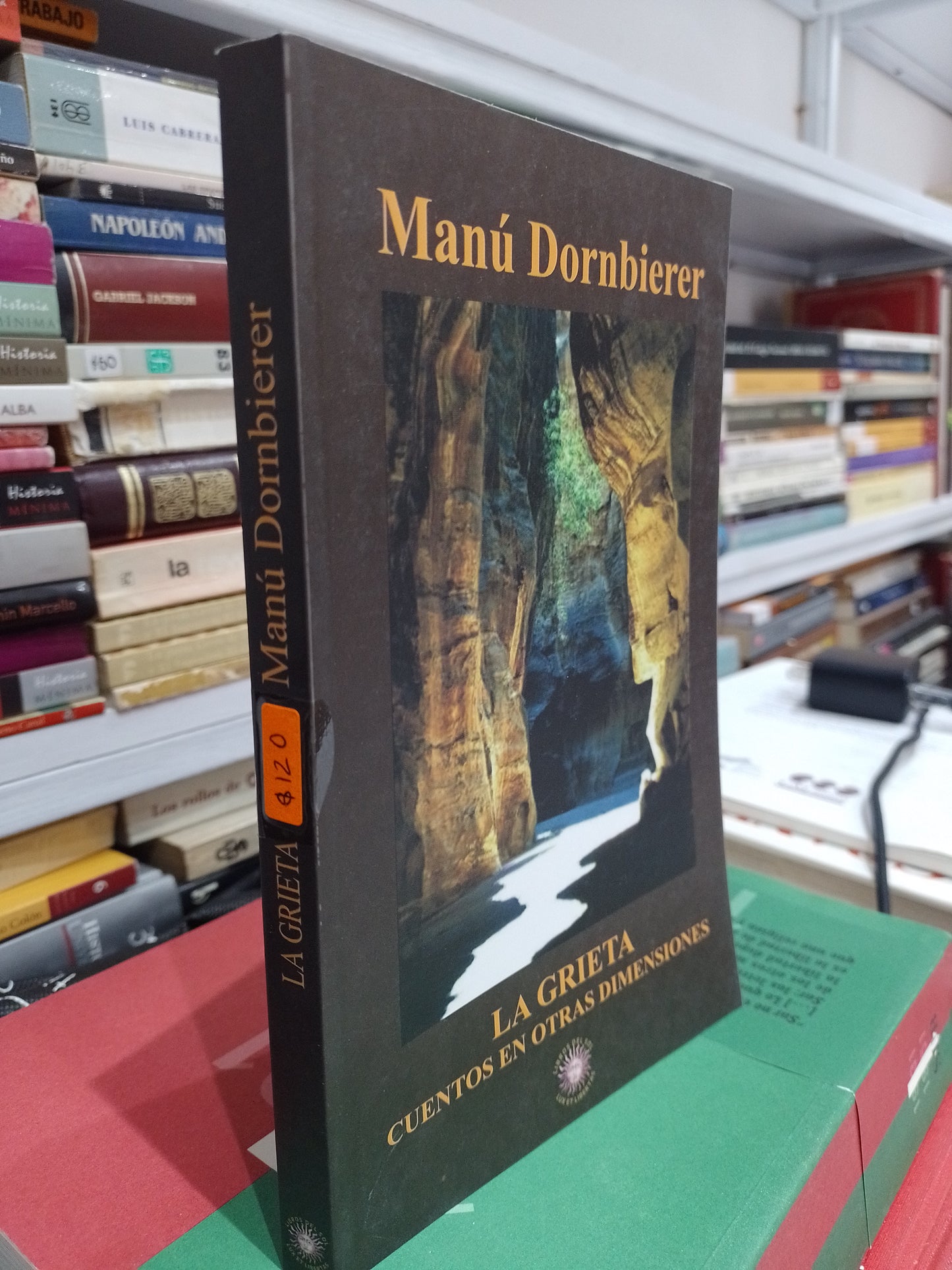 LA GRIETA CUENTOS EN OTRAS DIMENSIONES POR MANU DORNBIERER USADO NOVELA JUAREZ 515
