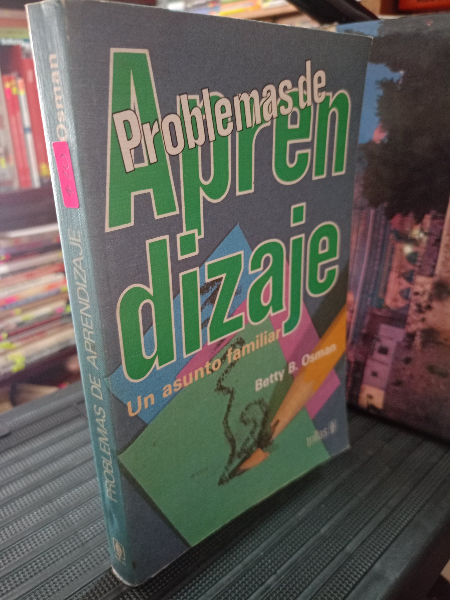 PROBLEMAS DE APRENDIZAJE POR BETTY B. OSMAN USADO EDUCACIÓN LITERARIO 305