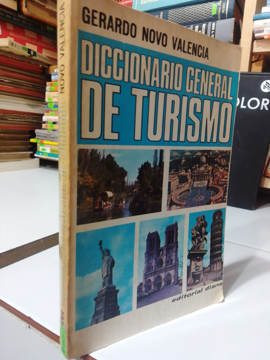 DICCIONARIO GENERAL DE TURISMO POR GERARDO NOVO VALENCIA USADO GEOGRAFIA JUAREZ