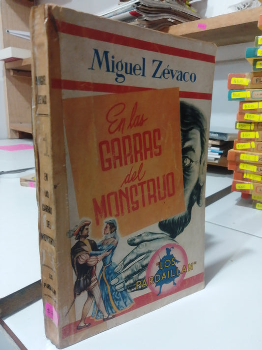 EN LAS GARRAS DEL MONSTRUO POR MIGUEL ZEVACO USADO NOVELA JUAREZ