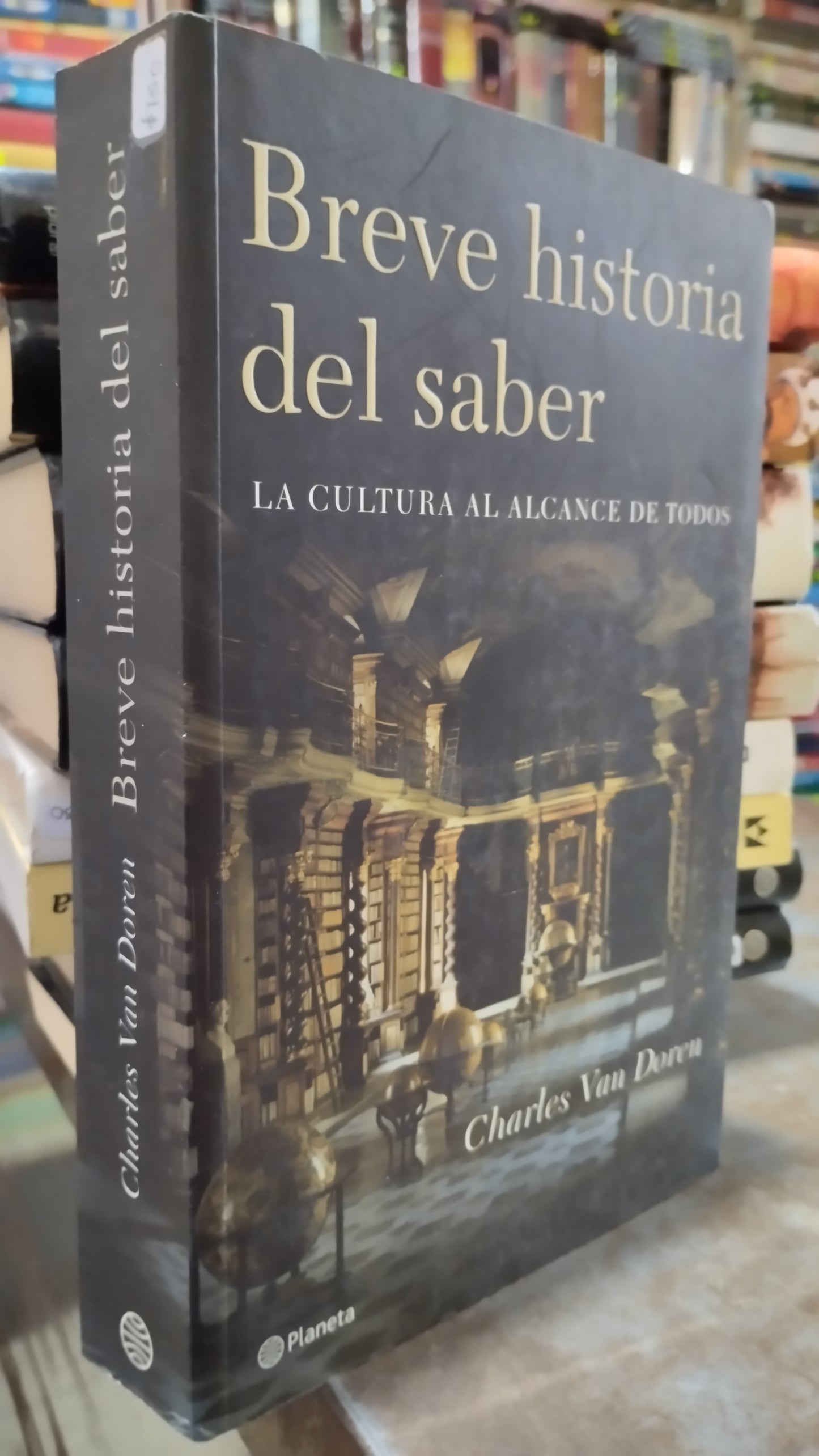 BREVE HISTORIA DEL SABER POR CHARLES VAN DOREN LIBRO USADO NOVELAS ALDAMA