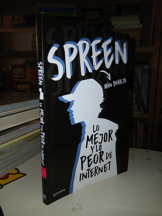 LO MEJOR Y LO PEOR DE INTERNET POR SPREEN (IVÁN BUHAJE) USADO NOVELA LITERARIO 207