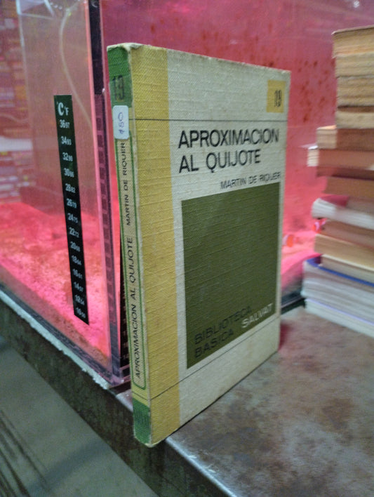 APROXIMACION AL QUIJOTE POR MARTIN DE RIQUER USADO NOVELAS ALDAMA