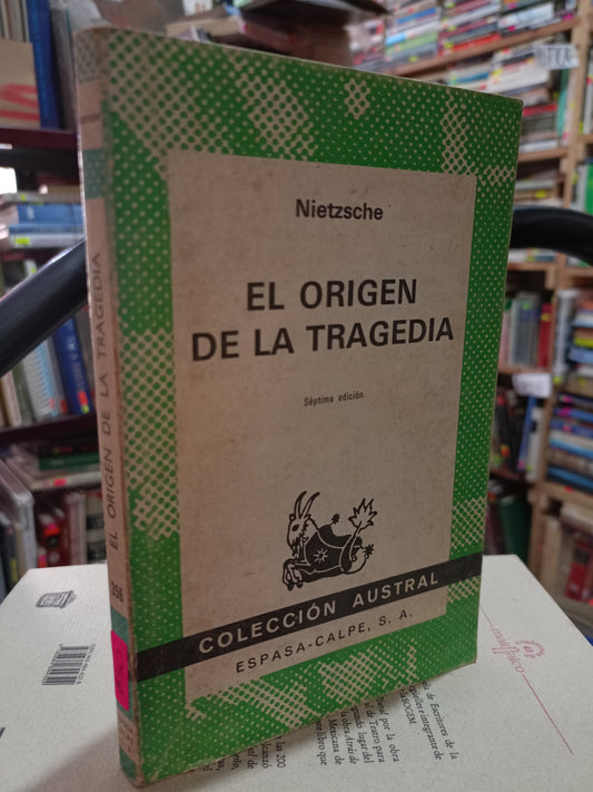 EL ORIGEN DE LA TRAGEDIA POR NIETZSCHE USADO NOVELA LITERARIO 305
