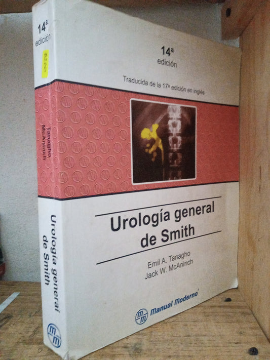 UROLOGIA GENERAL DE SMITH POR EMIL A. TANAGHO JACK W. MCANINCH USADO SALUD LITERARIO 305
