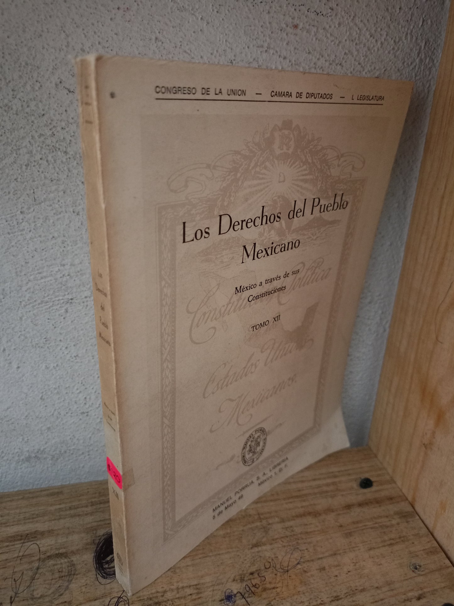 LOS DERECHOS DEL PUEBLO MEXICANO MÉXICO A TRAVÉS DE SUS CONSTITUCIONES TOMO XII USADO DERECHO LITERARIO 305