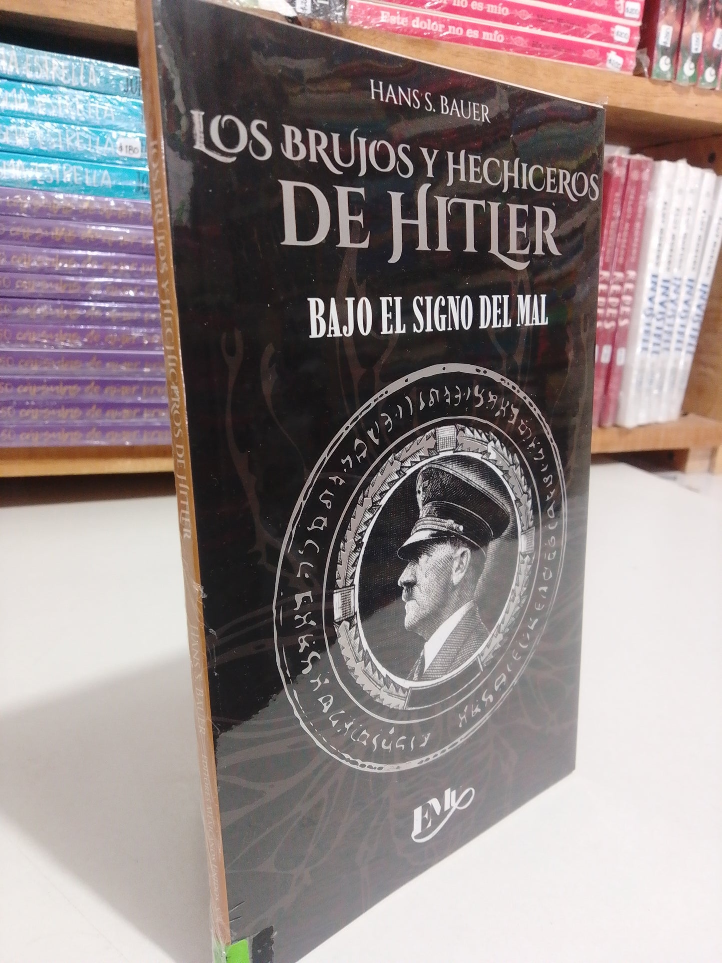 LOS BRUJOS Y HECHICEROS DE HITLER BAJO EL SIGNO DEL MAL POR HANS S. BAUER NUEVO JUAREZ