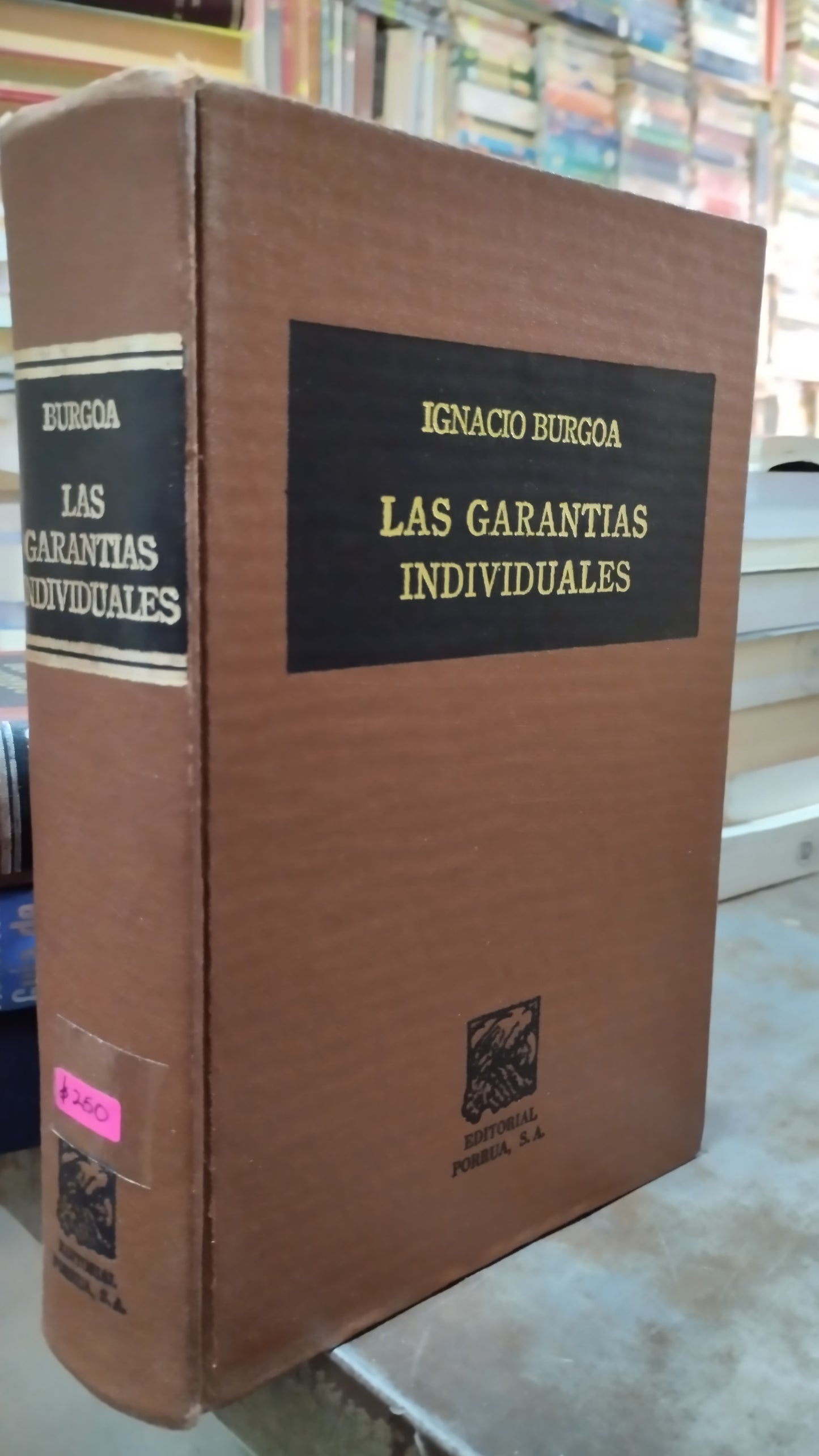LAS GARANTIAS INDIVIDUALES POR IGNACIO BURGOA LIBRO USADO DERECHO ALDAMA