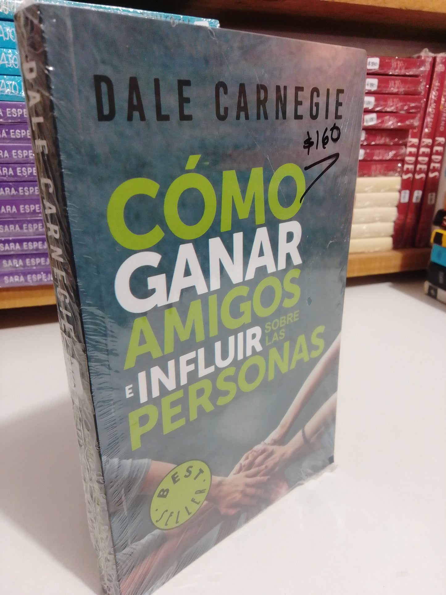 COMO GANAR AMIGOS E INFLUIR SOBRE LAS PERSONAS POR DALE CARNEGIE NUEVO JUAREZ