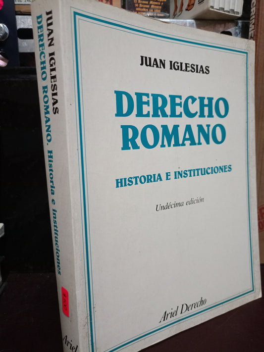 DERECHO ROMANO HISTORIA E INSTITUCIONES POR JUAN IGLESIAS USADO DERECHO LITERARIO 305
