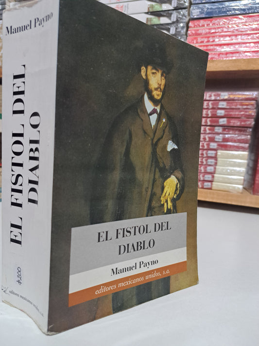 EL FISTOL DEL DIABLO MANUEL PAYNO USADO NOVELA JUÁREZ