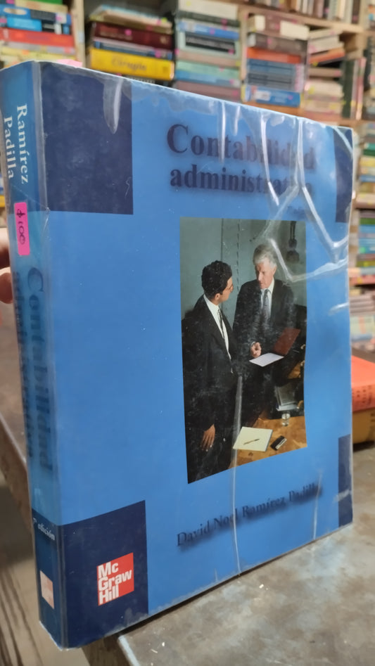 CONTABILIDAD ADMINISTRATIVA POR DAVID NOEL RAMIREZ PADILLA LIBRO USADO ADMINISTRACION ALDAMA