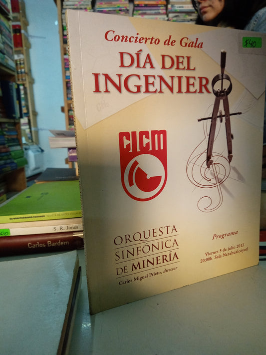 CONCIERTO DE GALA DIA DEL INGENIERO POR CARLOS MIGUEL PRIETO USADO ARTE LITERARIO 207