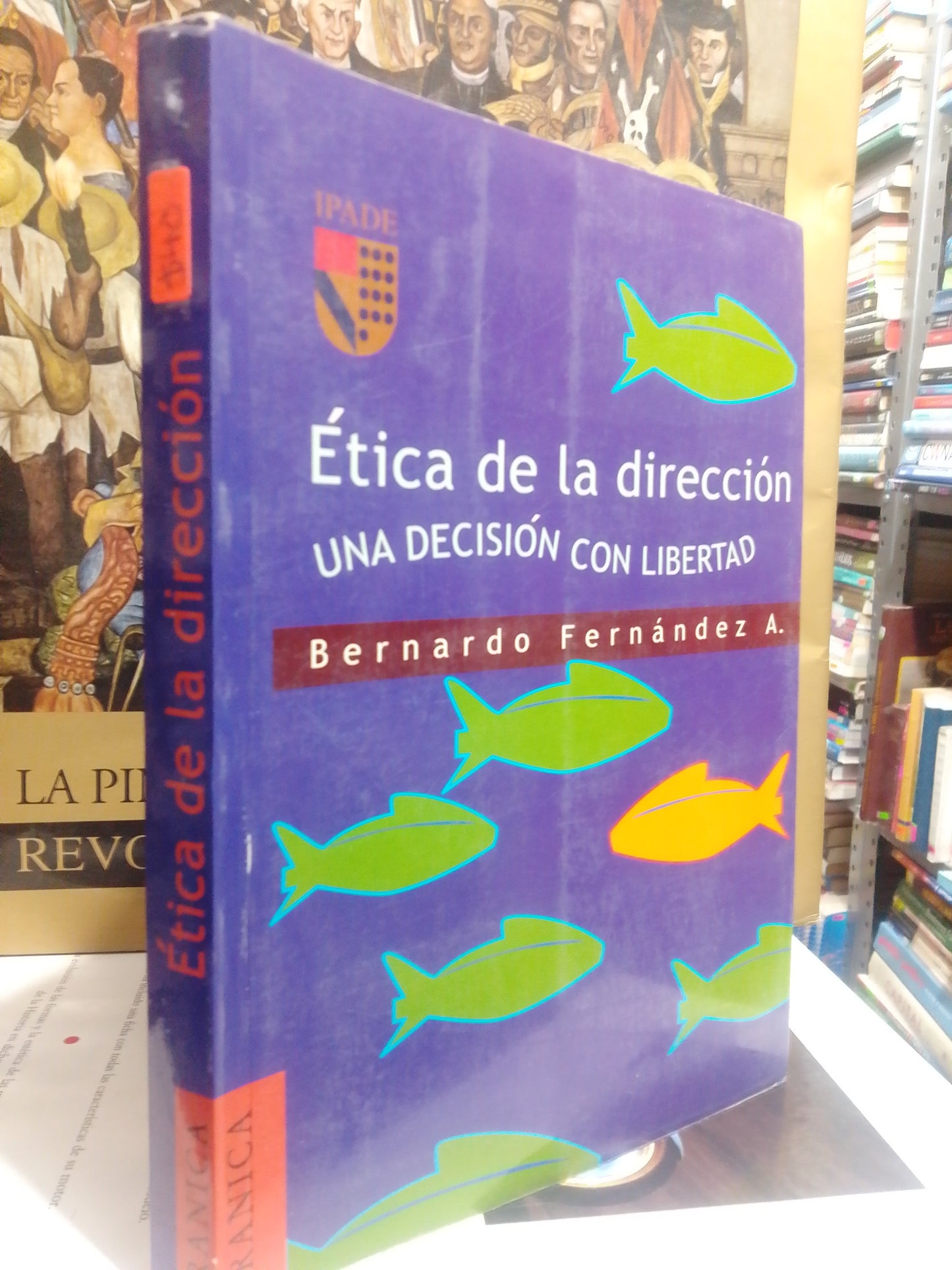 ETICA DE LA DIRECCION UNA DECISION CON LIBERTAD POR BERNARDO FERNANDEZ USADO FILOSOFIA JUAREZ