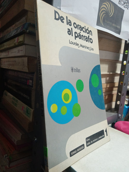 DE LA ORACION AL PARRAFO POR LOURDES MARTINEZ LIRA USADO EDUCACION JUAREZ