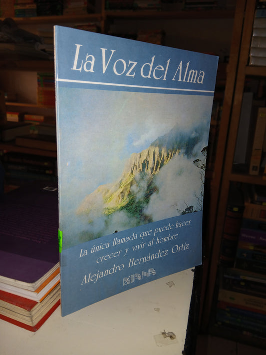 LA VOZ DEL ALMA POR ALEJANDRO HERNÁNDEZ ORTIZ USADO SUPERACIÓN PERSONAL LITERARIO 207