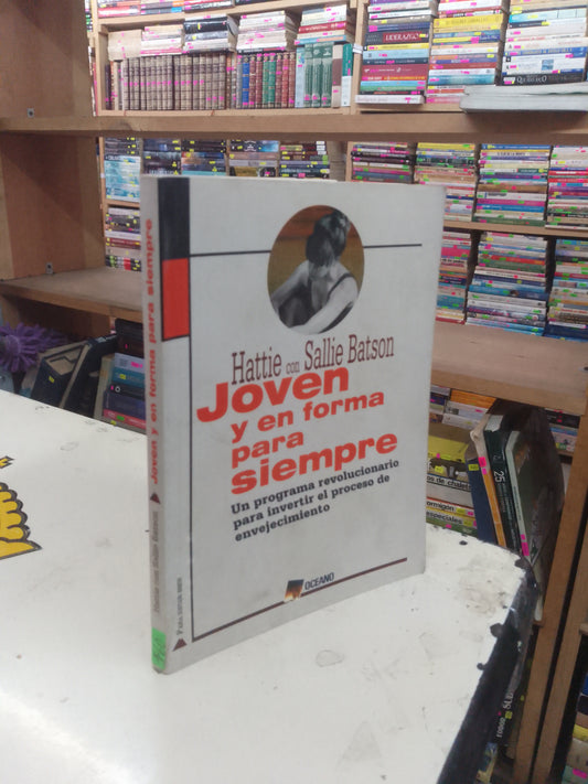 JOVEN Y EN FORMA PARA SIEMPRE POR HATTIE CON SALLIE BATSON USADO NUTRICIÓN LITERARIO 207