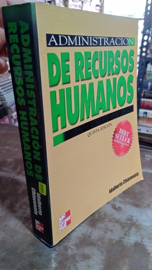 ADMINISTRACION DE RECURSOS HUMANOS POR IDALBERTO CHIAVENATO LIBRO USADO ADMINISTRACION ALDAMA
