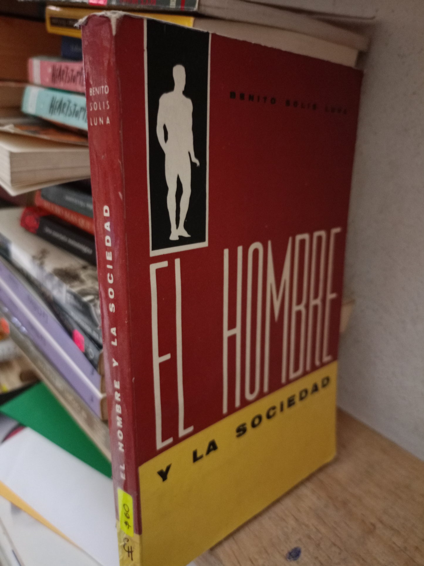 EL HOMBRE Y LA SOCIEDAD POR BENITO SOLIS LUNA USADO FILOSOFIA LITERARIO 305
