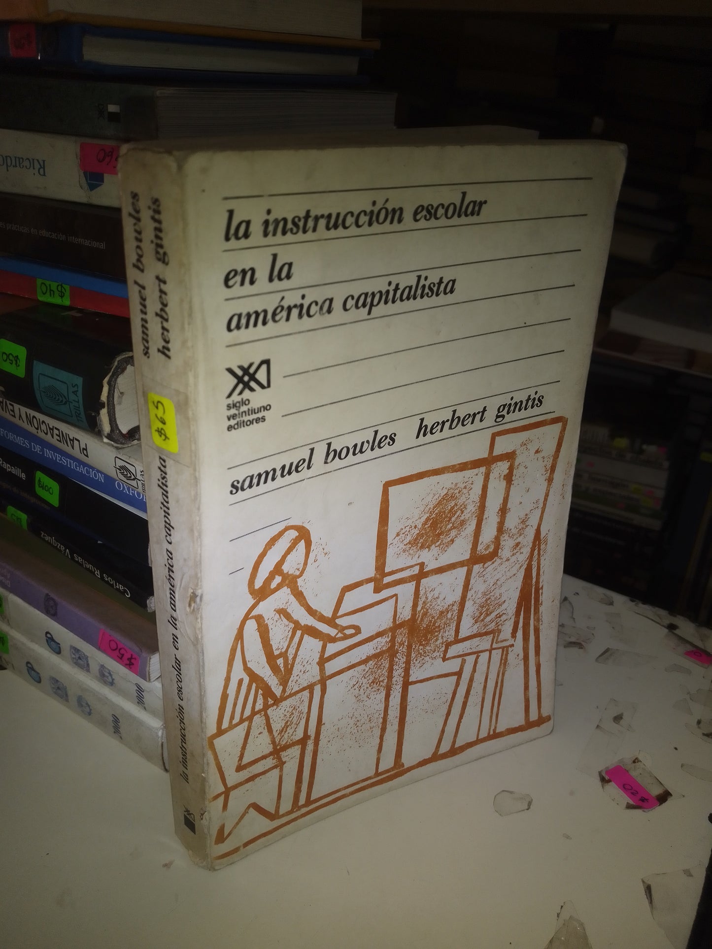LA INSTRUCCIÓN ESCOLAR EN LA AMÉRICA CAPITALISTA POR SAMUEL BOWLES Y HERBERT GINTIS USADO EDUCACIÓN LITERARIO 207
