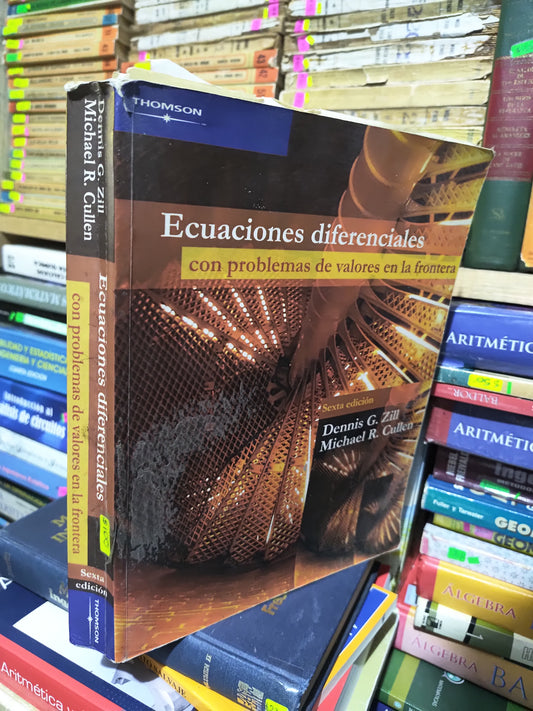 EDUCACIONES DIFERENCIALES CON PROBLEMAS DE VALORES EN LA FRONTERA POR DENNIS G. ZILL USADO MATEMÁTICAS JUAREZ 507